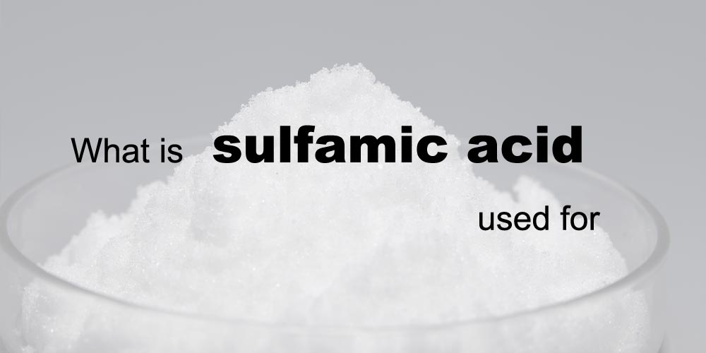 sulfamic acid used for